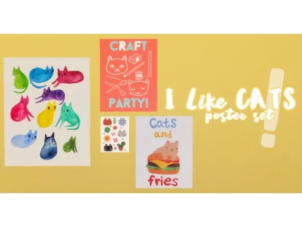 Maxis Match I Like CATS Poster Set by amelialr - The Sims 4 Custom Content