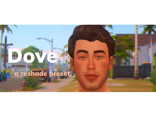 Mix Dove Reshade preset by simsfinds - The Sims 4 Custom Content