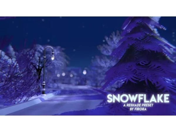 Mix firora Snowflake Reshade Preset by simsfinds - The Sims 4 Custom Content