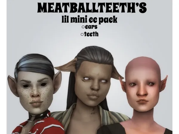 Maxis Match SWEET EARS TEETH by meatballteeth - The Sims 4 Custom Content
