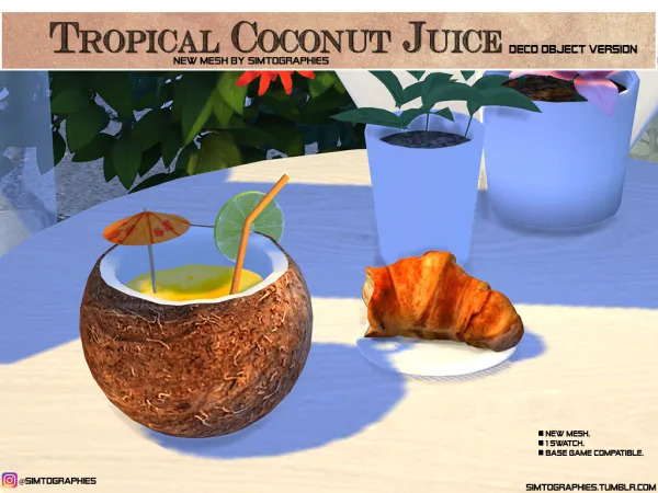 Alpha Tropical Coconut Juice (Obj Version) by simtographies - The Sims 4 Custom Content