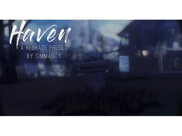 Maxis Match Haven a reshade preset for - The Sims 4 Custom Content