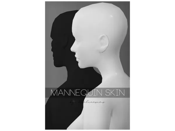 Mix MANNEQUIN SKIN by simsfinds - The Sims 4 Custom Content