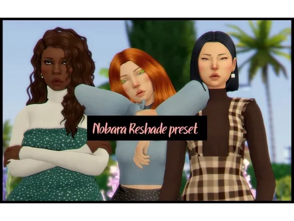 Mix Nobara reshade preset for 308 by simsfinds - The Sims 4 Custom Content
