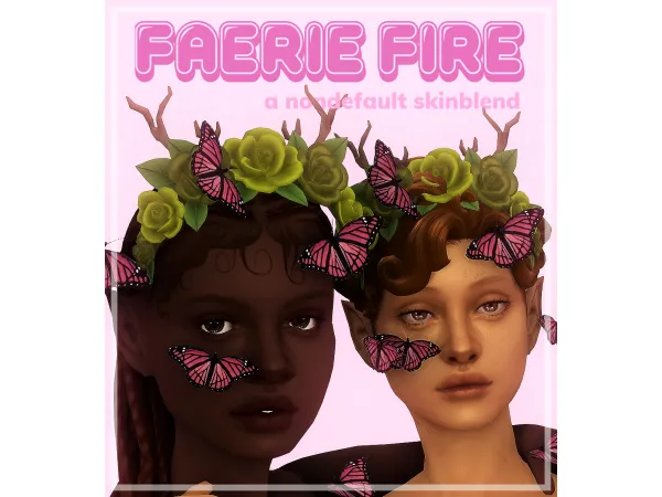 Maxis Match Faerie Fire Skinblend by kindlespice - The Sims 4 Custom Content