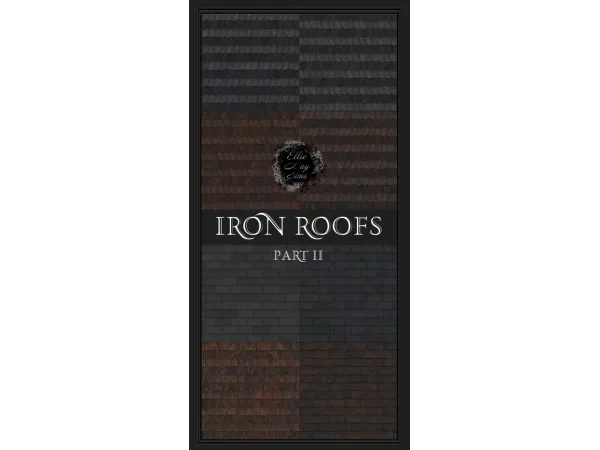 Mix Iron roofs part 2 by simsfinds - The Sims 4 Custom Content