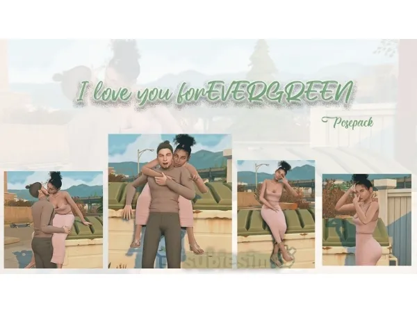 Alpha I Love you forEVERGREEN POSEPACK by subiesims - The Sims 4 Custom Content