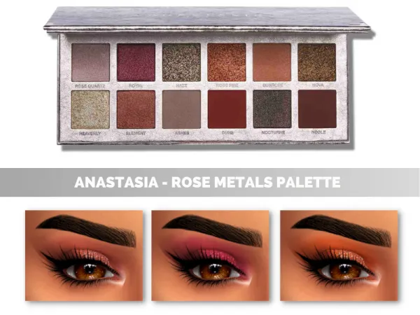 Alpha ANASTASIA BEVERLY HILLS ROSE METALS by fifthscreations - The Sims 4 Custom Content