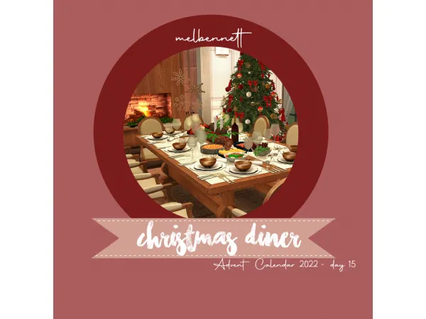 Mix Advent Calendar 2022 15 Christmas Diner - The Sims 4 Custom Content