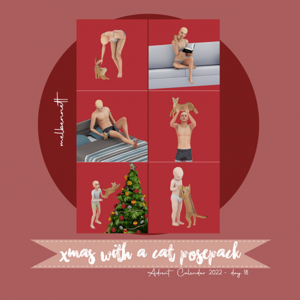 Mix Advent Calendar 18 Xmas With A Cat Posepack by melbennett - The Sims 4 Custom Content