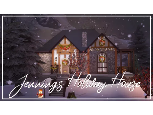 Maxis Match Jennings Holiday House - The Sims 4 Custom Content