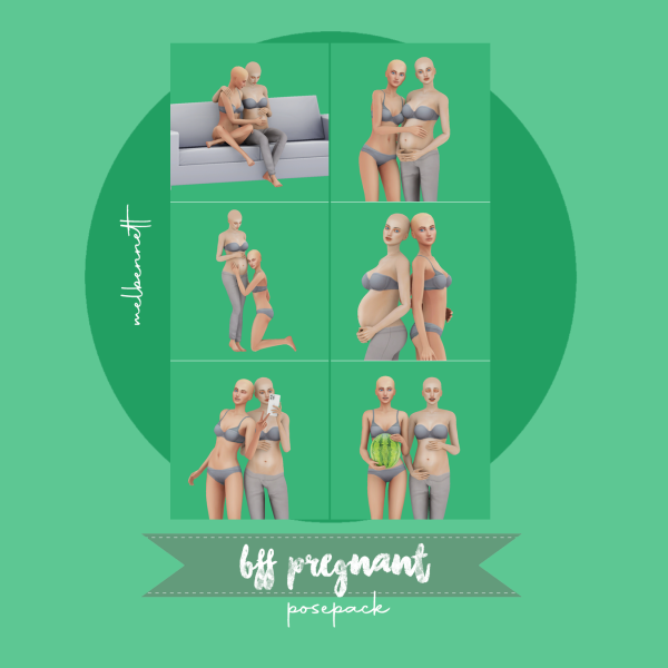 Mix BFF Pregnant Posepack by melbennett - The Sims 4 Custom Content