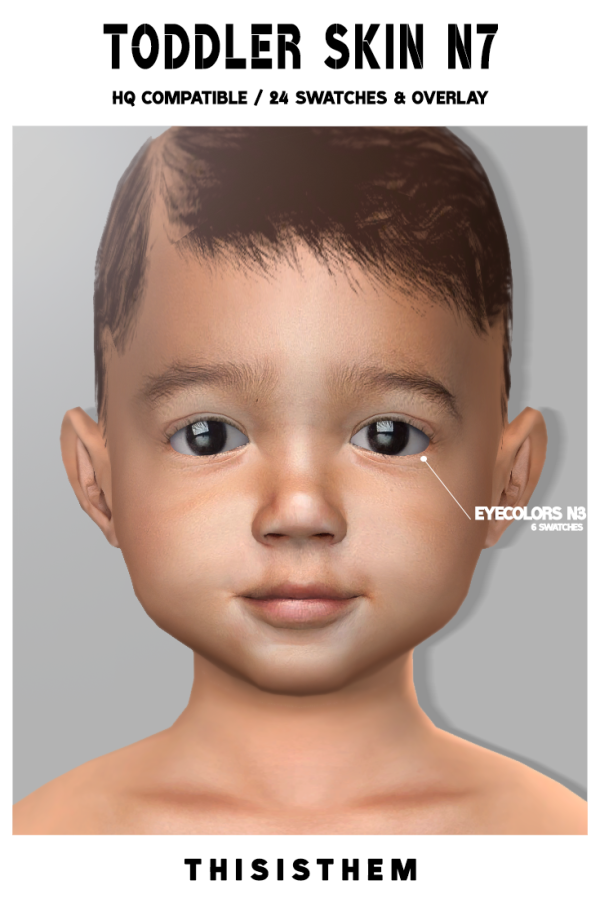 Alpha Toddler Skin N7 Eyecolors N3 by thisisthem - The Sims 4 Custom Content