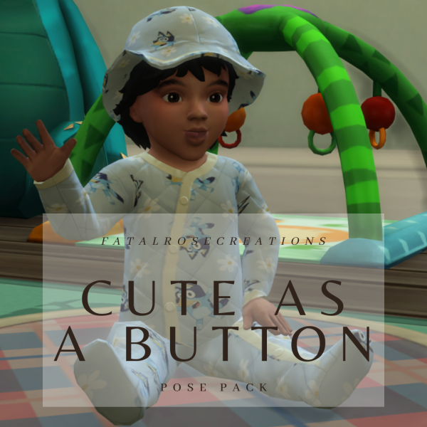 Maxis Match Cute as A Button Pose Pack by fatalrosecreations - The Sims 4 Custom Content