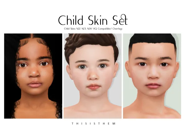 Child Skin Set by ThisIsThem