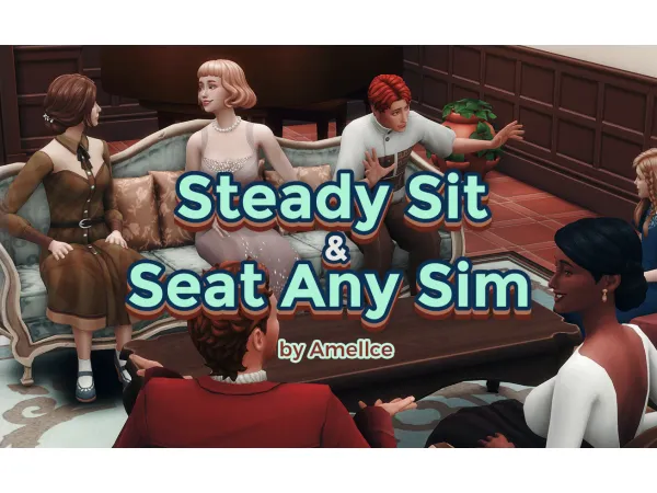 Mix [MOD] Steady Sit Seat Any Sim by simsfinds - The Sims 4 Custom Content