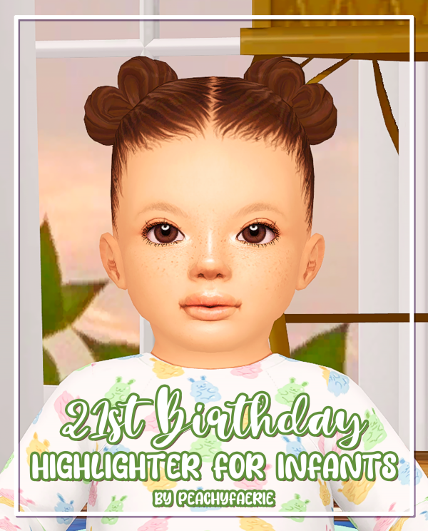 Maxis Match 21st BIRTHDAY HIGHLIGHTER FOR INFANTS by simsfinds - The Sims 4 Custom Content