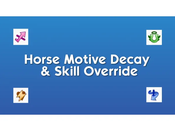 Maxis Match Horse Motive Decay and Skill Gain Mod Override by simsfinds - The Sims 4 Custom Content