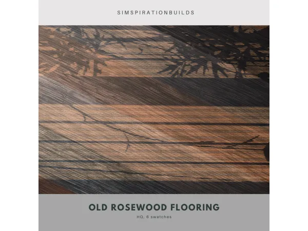Mix Old Rosewood Flooring by simspirationbuilds - The Sims 4 Custom Content