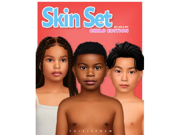 Skin Set - Children Edition by thisisthem