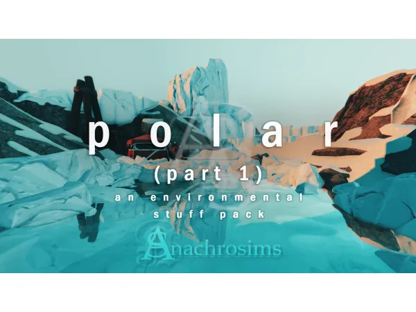 Maxis Match [TS4CC] POLAR (PART 1) An Environmental Stuff Pack by anachrosims - The Sims 4 Custom Content