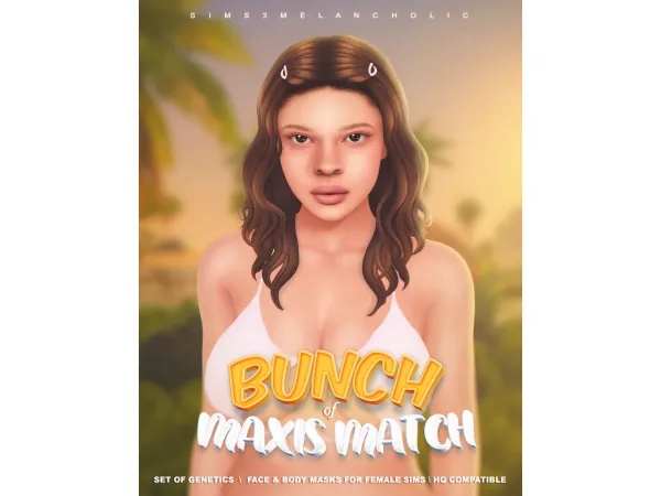 🍋 BUNCH of MAXIS MATCH: Set of Genetics for ladies 🍋 by sims3melancholic