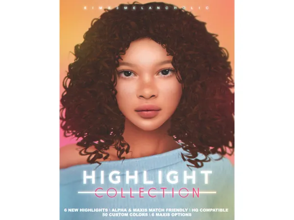 Mix HIGHLIGHT COLLECTION by sims3melancholic - The Sims 4 Custom Content