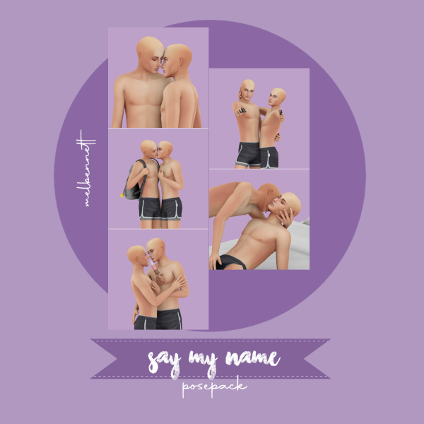 Mix Say My Name Posepack by melbennett - The Sims 4 Custom Content