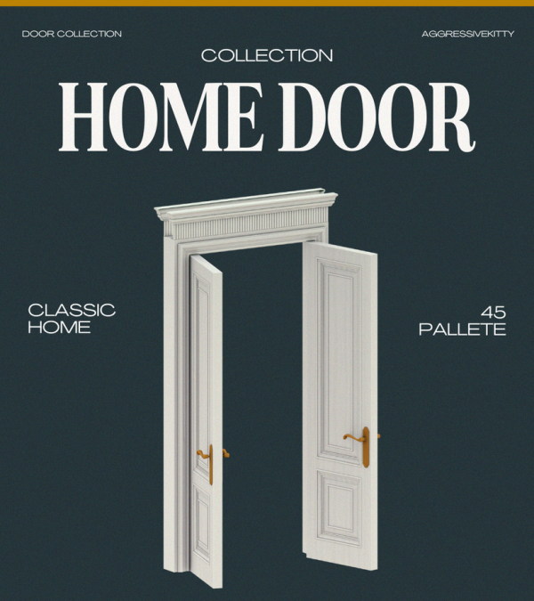 Mix AGGRESSIVEKITTY CLASSIC HOME DOOR COLLECTION by simsfinds - The Sims 4 Custom Content