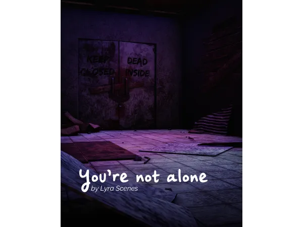 You're not alone - Free Scene