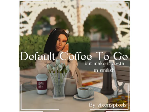 Maxis Match Default Coffee To Go - The Sims 4 Custom Content