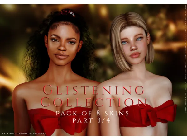 XMAS GIFT 🎄💌 ✨ Glistening Collection - Pack of 8 skins ✨ - Part 3/4 : Joy (+ LIPSTICK) & Daria SKINS & TRAY FILES 🎁