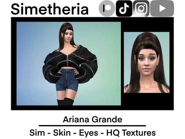 Alpha realistic Ariana Grande Download [Skin Sim Eyes] by simetheria - The Sims 4 Custom Content