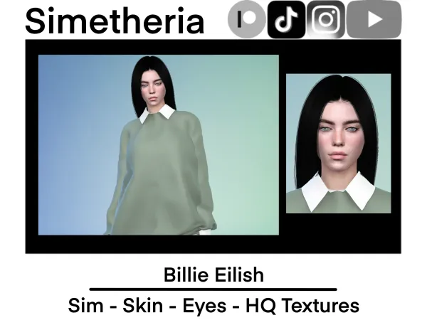 Alpha realistic Billie Eilish Download [Skin Sim Eyes] by simetheria - The Sims 4 Custom Content