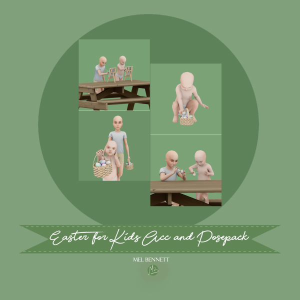 Mix Easter For Kids Acc and Posepack by melbennett - The Sims 4 Custom Content