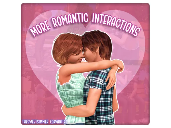More Romantic Interactions by TheSweetSimmer - The Sims 3 custom content