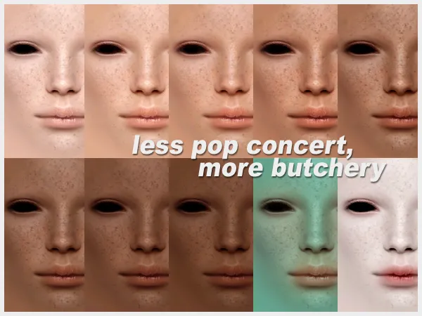 [Less Pop Concert More Butchery] Freckly As Fuck Skin Blends - The Sims 2 Custom Content