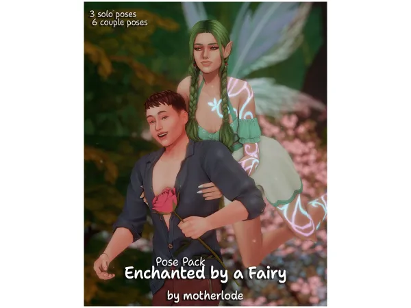 Mix Pose Pack Enchanted by a Fairy by motherlode199 - The Sims 4 Custom Content
