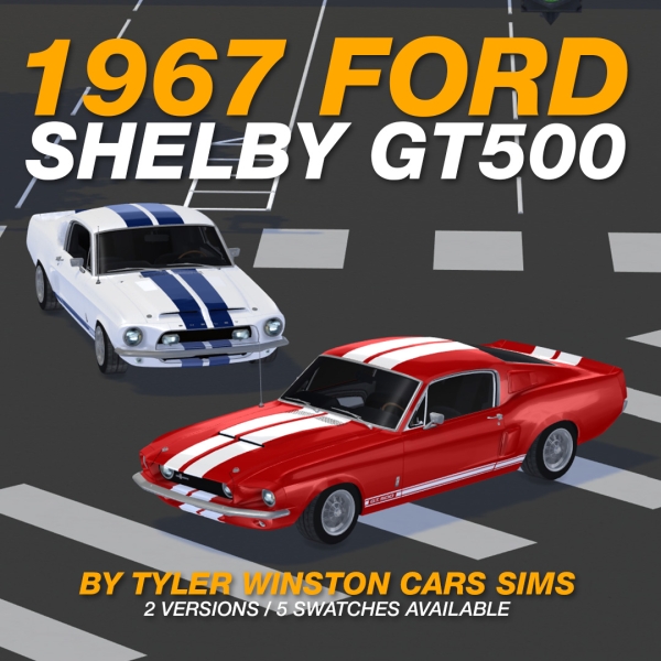 Alpha Tyler Winston Cars 1967 Ford Shelby GT500 by tylerwcars - The Sims 4 Custom Content