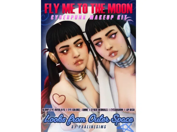 Maxis Match FLY ME TO THE MOON Cyberpunk Makeup Kit by pralinesims - The Sims 4 Custom Content