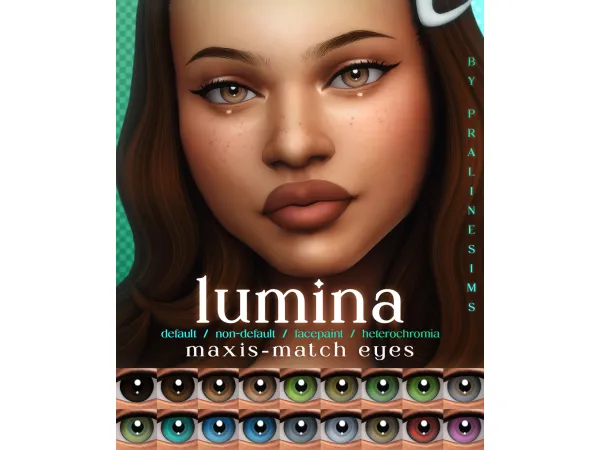 Maxis Match LUMINA Maxis Match Eyes by pralinesims - The Sims 4 Custom Content