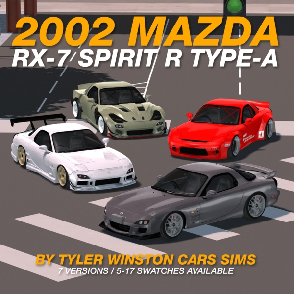 Alpha Tyler Winston Cars 2002 Mazda RX 7 Spirit R Type A by tylerwcars - The Sims 4 Custom Content