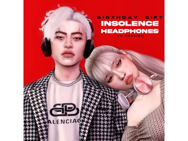 BIRTHDAY GIFT: Insolence Headphones BY pralinesims