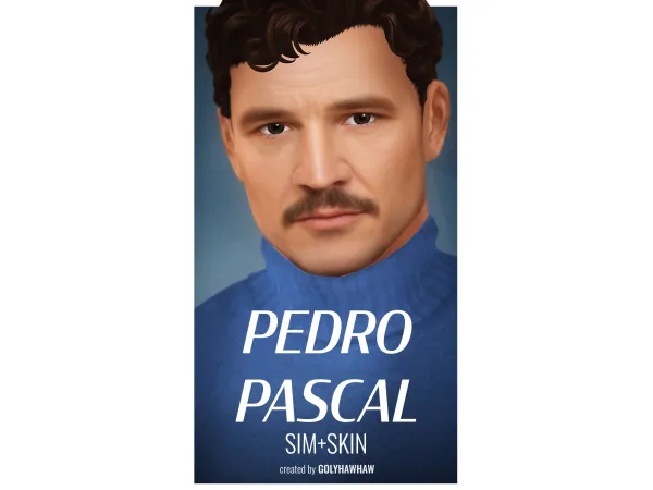 Pedro Pascal Sim + Skin by golyhawhaw