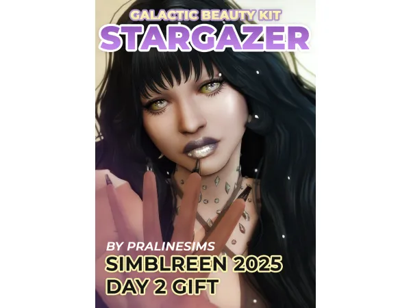 Maxis Match SIMBLREEN 2025 DAY 2 GIFT STARGAZER Galactic Beauty Kit by pralinesims - The Sims 4 Custom Content