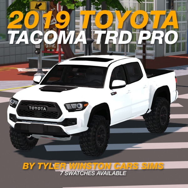 Alpha Tyler Winston Cars 2019 Toyota Tacoma TRD Pro by tylerwcars - The Sims 4 Custom Content