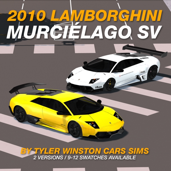 Alpha Tyler Winston Cars 2010 Lamborghini Murciélago LP 670 4 SV by tylerwcars - The Sims 4 Custom Content