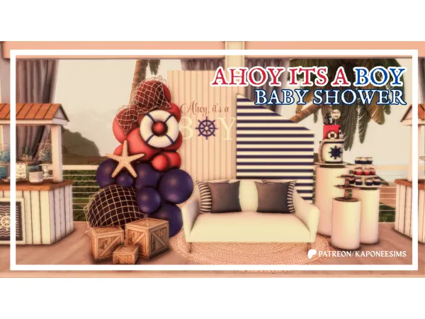 Maxis Match Ahoy It's A Boy Baby Shower by simsfinds - The Sims 4 Custom Content